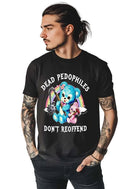 Dead Pedophiles Don't Reoffend Tee - UntamedEgo LLC.