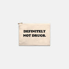 Definitely Not Drugs Cosmetic Bag - UntamedEgo LLC.