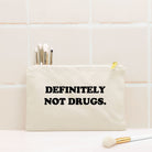 Definitely Not Drugs Cosmetic Bag - UntamedEgo LLC.