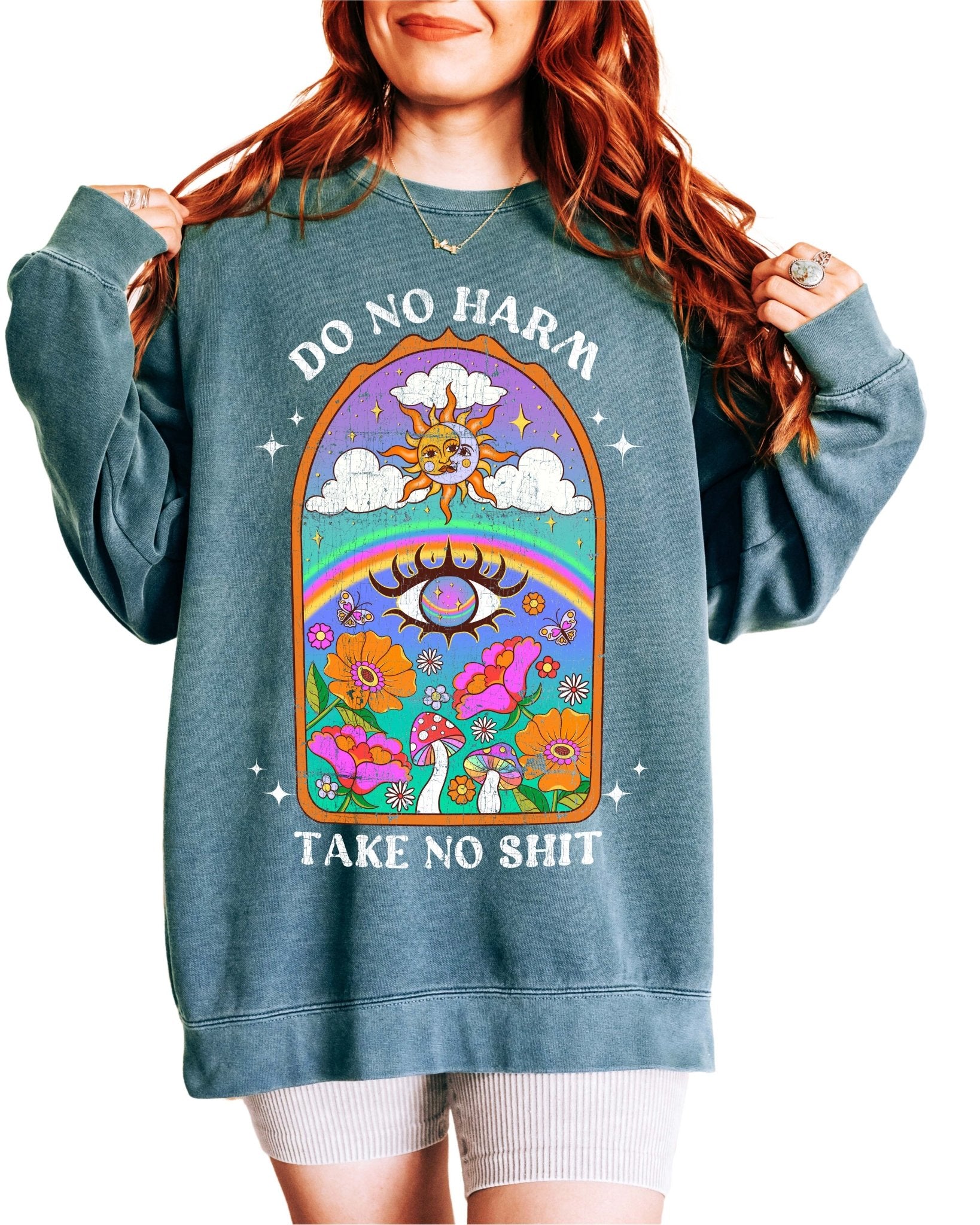 Do No Harm Take No Shit Crew Vintage Wash Sweatshirt - UntamedEgo LLC.