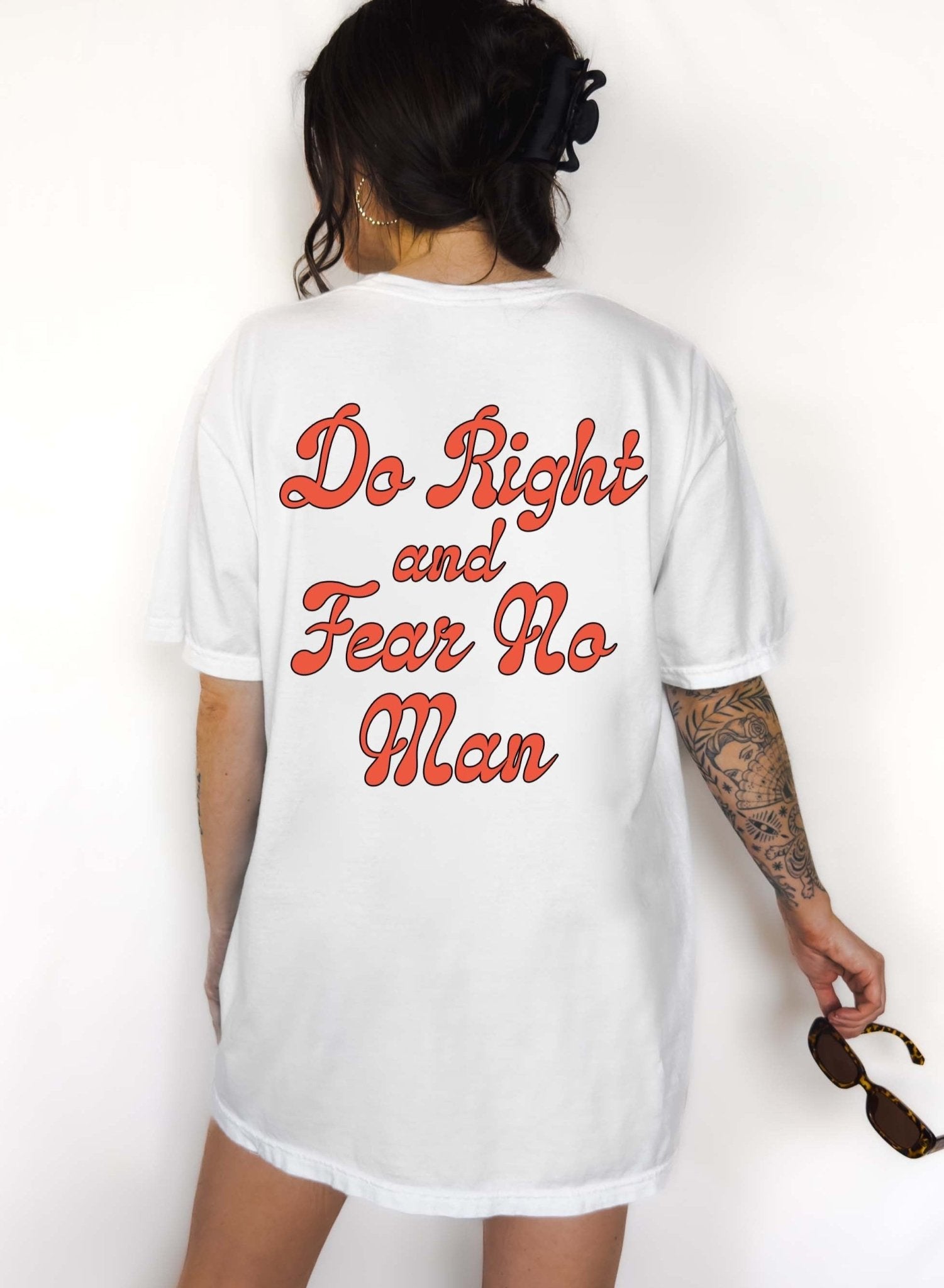 Do Right And Fear No Man Tee - UntamedEgo LLC.