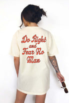 Do Right And Fear No Man Tee - UntamedEgo LLC.