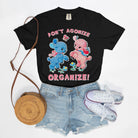 Don't Agonize Organize Graphic Tee - UntamedEgo LLC.