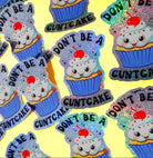 Don’t Be a Cuntcake Sticker - UntamedEgo LLC.