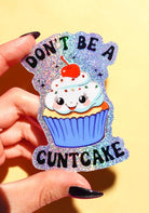 Don’t Be a Cuntcake Sticker - UntamedEgo LLC.