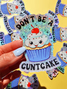 Don’t Be a Cuntcake Sticker - UntamedEgo LLC.