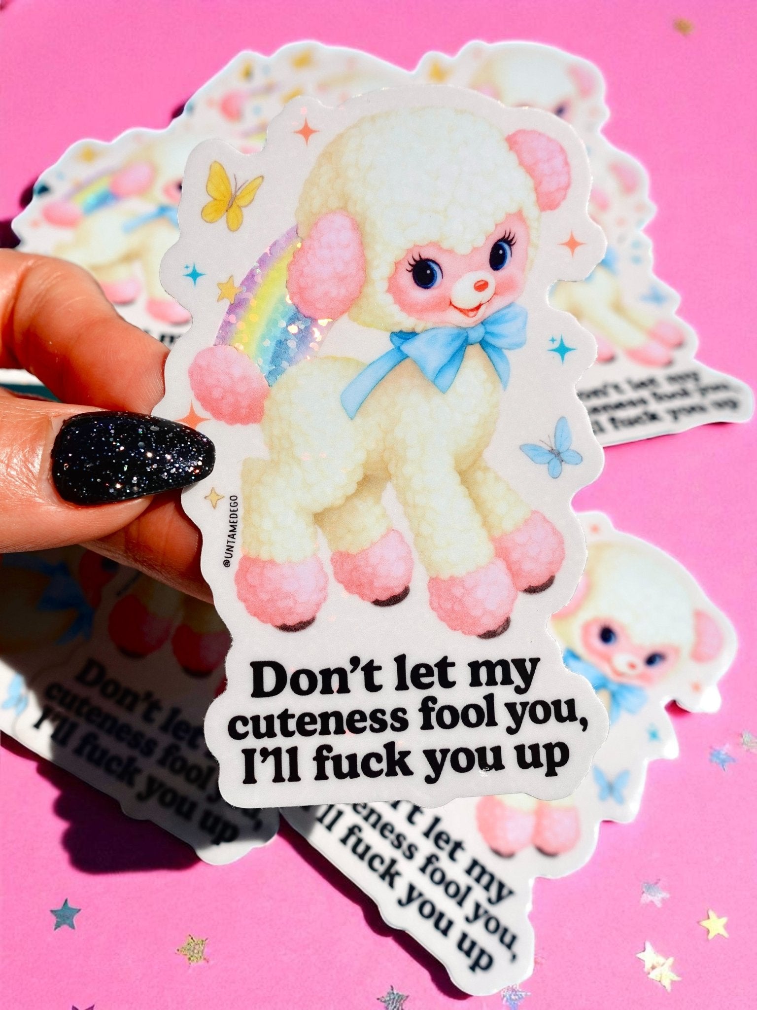 Don't Let My Cuteness Fool You - UntamedEgo LLC.