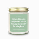 Excuse The Mess Funny Grandma Candle - UntamedEgo LLC.