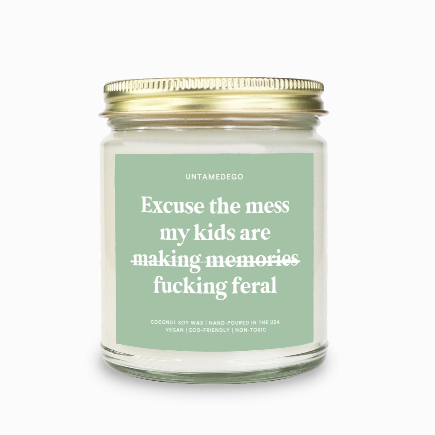 Excuse The Mess Funny Mom Candle - UntamedEgo LLC.