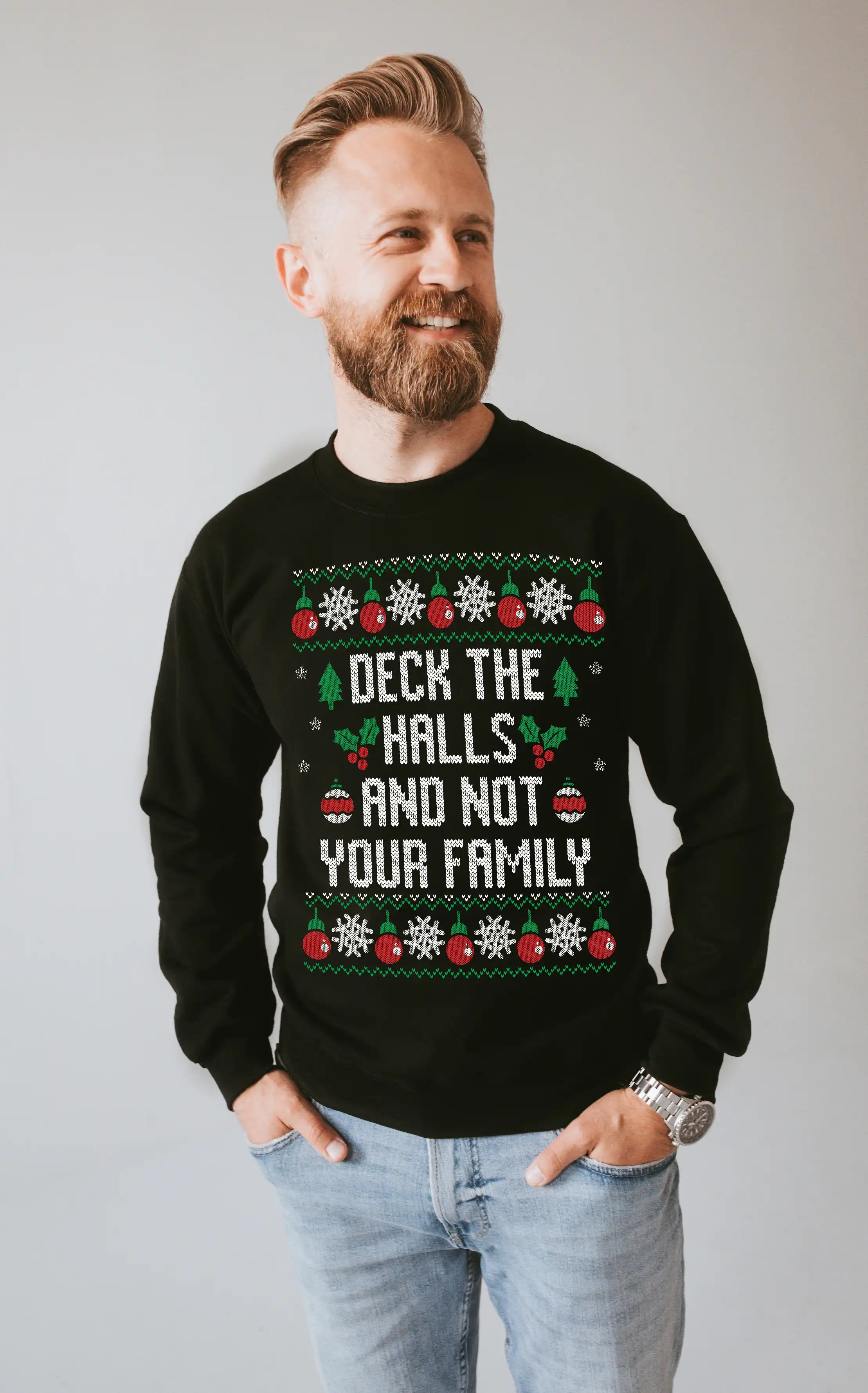 Deck The Halls And Not Your Family Ugly Christmas Unisex Sweater UntamedEgo LLC