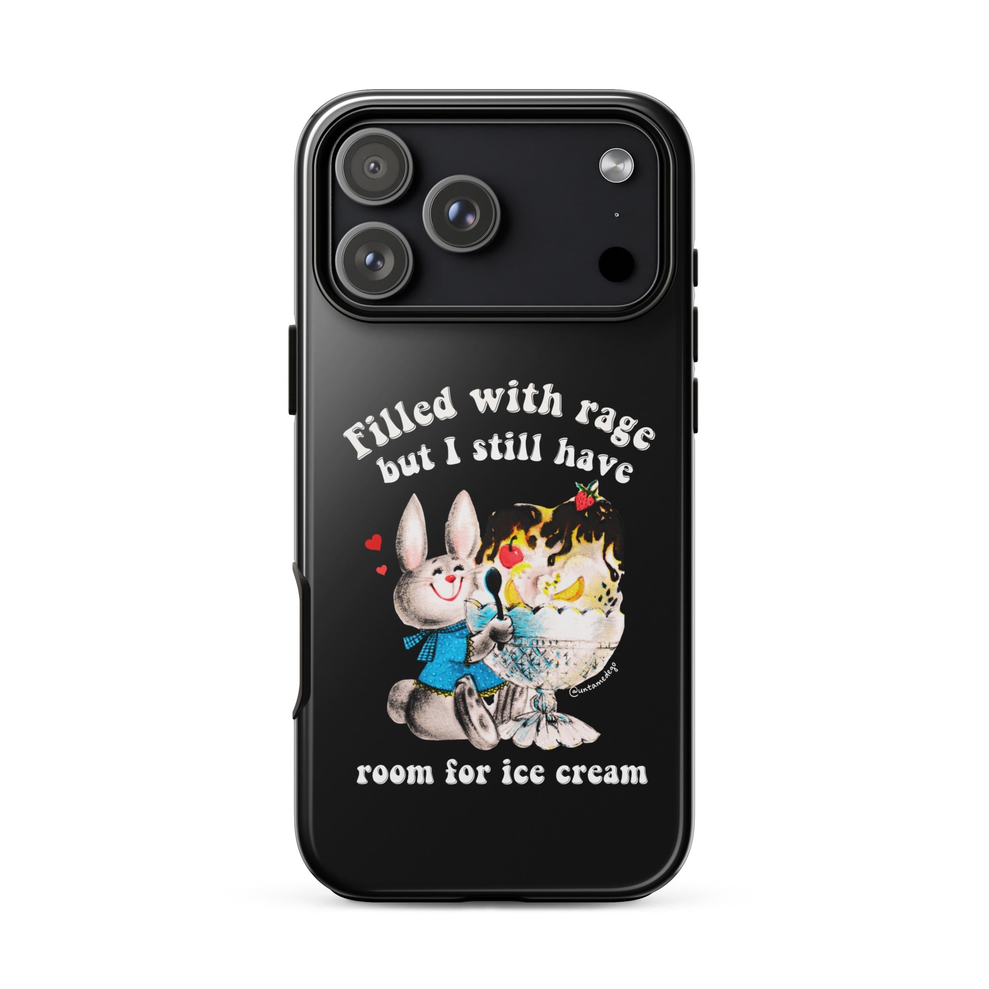 Filled With Rage But I Still Have Room For Ice Cream Tough Case for iPhone® - UntamedEgo LLC.