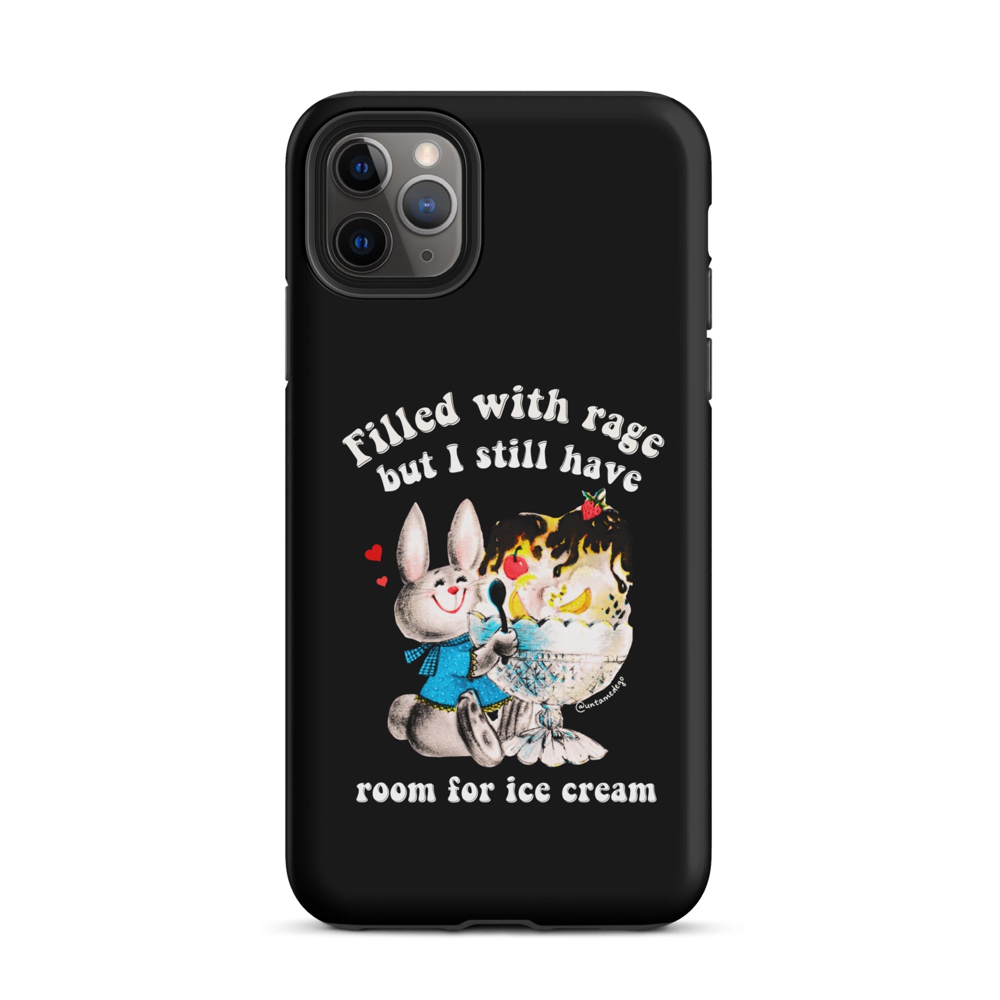 Filled With Rage But I Still Have Room For Ice Cream Tough Case for iPhone® - UntamedEgo LLC.