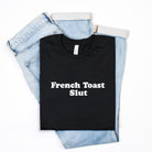 French Toast Slut Mens Tee - UntamedEgo LLC.