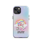 Fuck Around And Find Out Tough Case for iPhone® - UntamedEgo LLC.