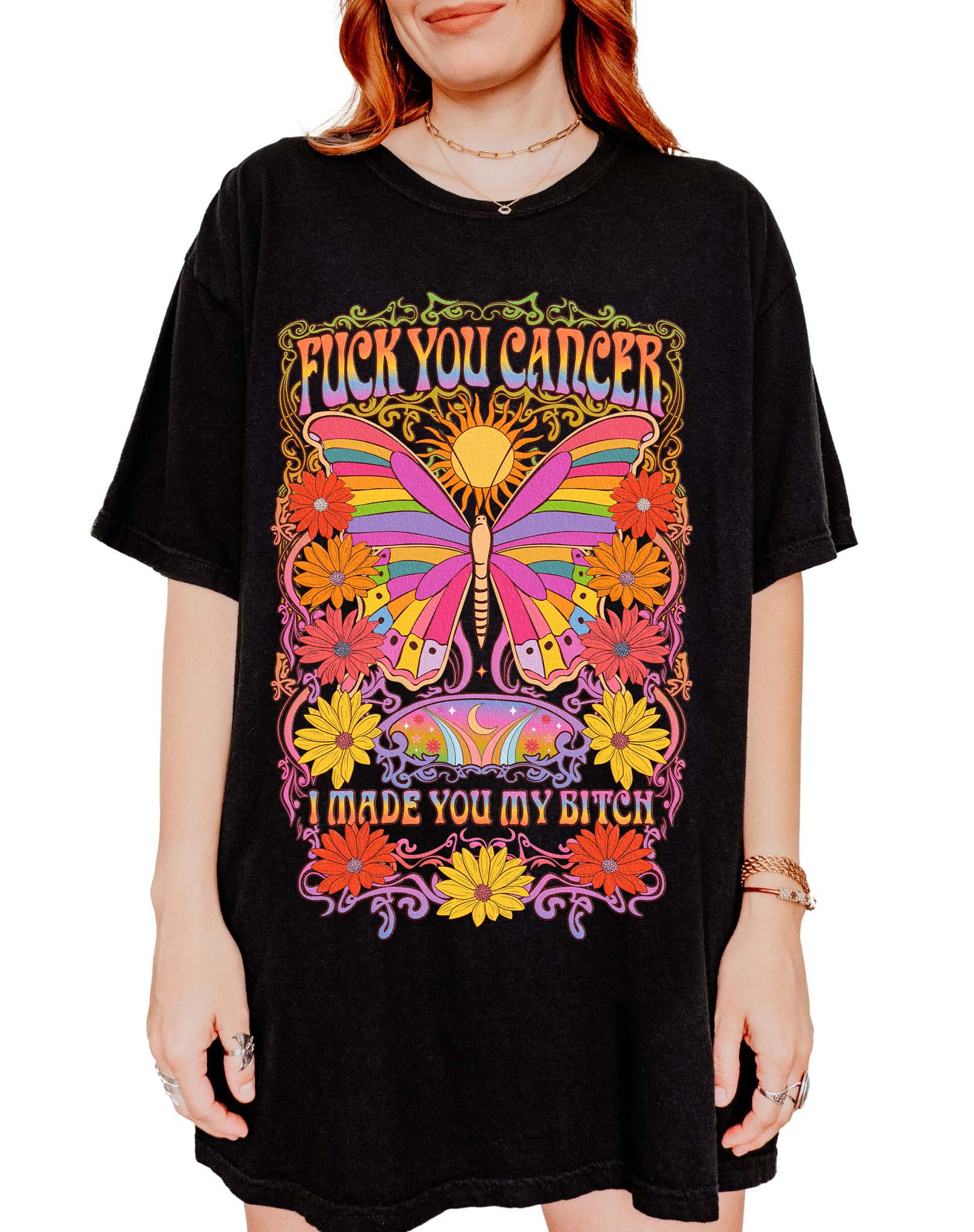 Fuck You Cancer I Made You My Bitch Tee - UntamedEgo LLC.