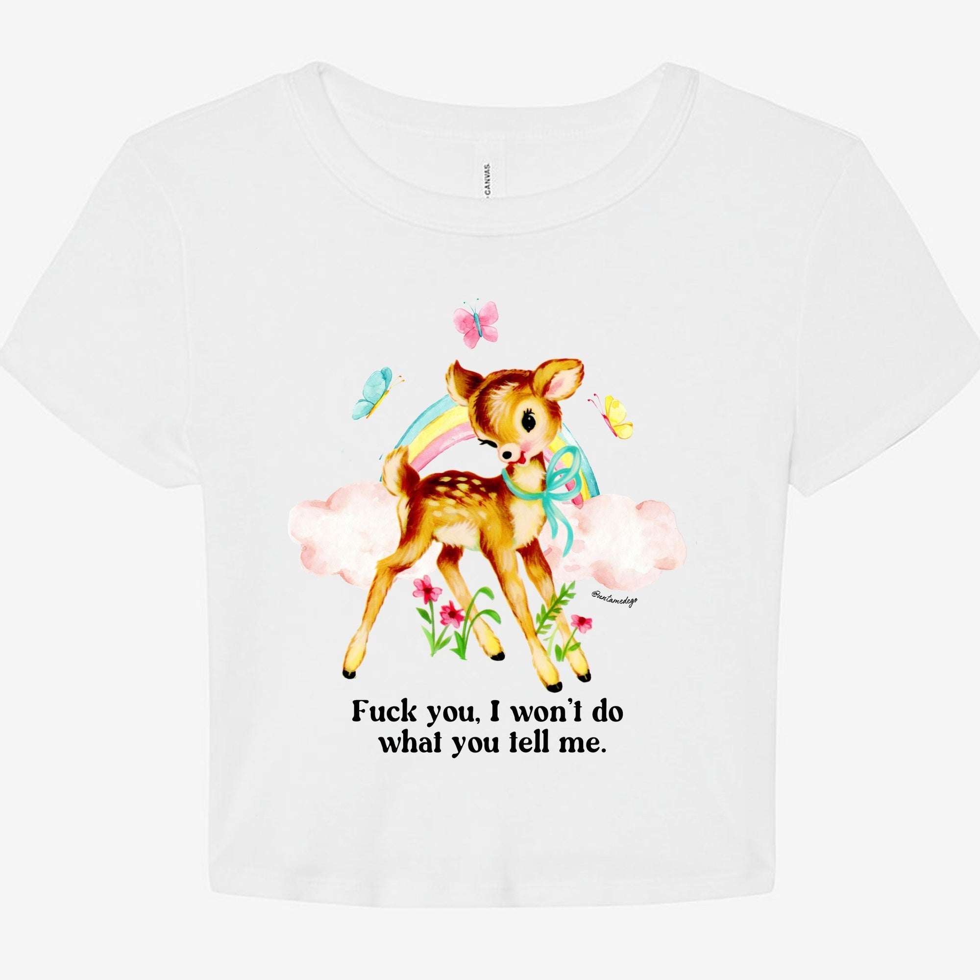 Fuck You I Won't Do What You Tell Me Graphic Baby Tee - UntamedEgo LLC.