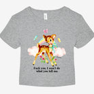 Fuck You I Won't Do What You Tell Me Graphic Baby Tee - UntamedEgo LLC.