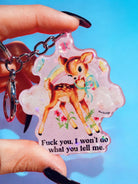 Fuck You I Won't Do What You Tell me Holographic Keychain - UntamedEgo LLC.