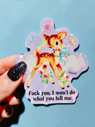 Fuck You I Won't Do What You Tell Me Sticker - UntamedEgo LLC.