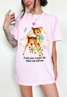 Funny Graphic Tee I Won’t Do What You Tell Me Shirt - UntamedEgo LLC.