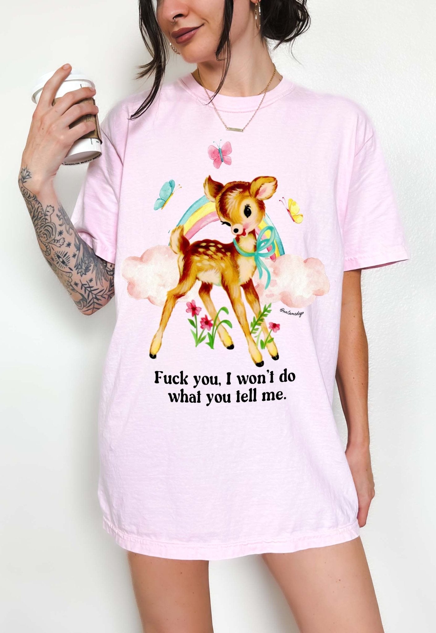 Funny Graphic Tee I Won’t Do What You Tell Me Shirt - UntamedEgo LLC.