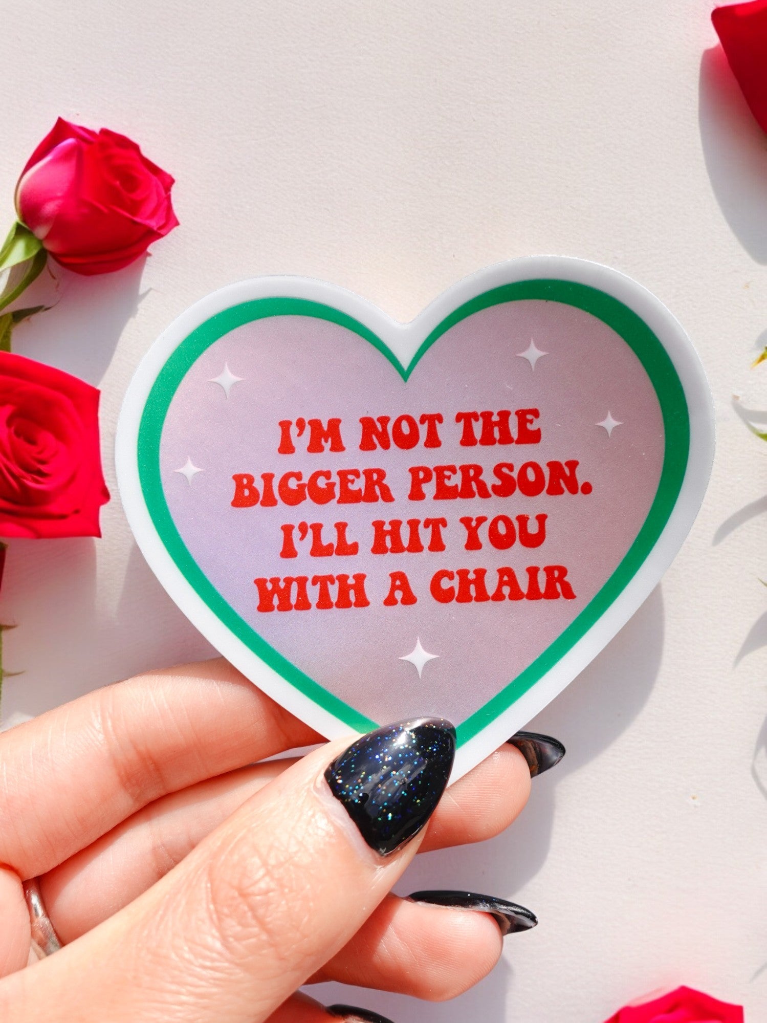 Funny Heart Sticker – Not the Bigger Person – Vinyl Chair Threat Waterproof Decal - UntamedEgo LLC.