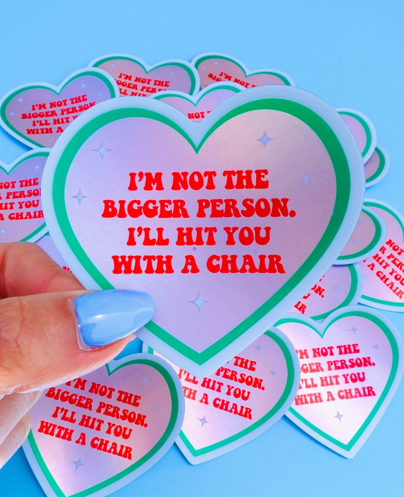 Funny Heart Sticker – Not the Bigger Person – Vinyl Chair Threat Waterproof Decal - UntamedEgo LLC.