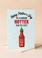 Funny Mom Card | Hotter Than This Sauce| Mother’s Day Card | Gift for Mom - UntamedEgo LLC.