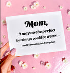 Funny Mom Card | I May Not Be Perfect | Mother’s Day Card | Gift for Mom - UntamedEgo LLC.