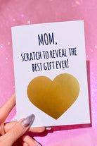 Funny Mom Card “Scratch Off Best Gift Ever” | Mother’s Day Card | Gift for Mom - UntamedEgo LLC.