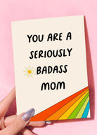 Funny Mom Card | Seriously Badass Mom | Mother’s Day Card | Gift for Mom - UntamedEgo LLC.