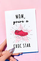 Funny Mother’s Day Card | Croc Star | Cute Mom Card | Pun Mom Gift | Unique Mother’s Day Card - UntamedEgo LLC.