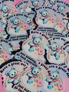 Funny Vinyl Sticker – Have a Great Day Just Kidding – Holographic Waterproof Sarcastic Bear Decal Sticker - UntamedEgo LLC.