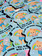 Funny Vinyl Sticker – Not the Bigger Person – Holographic Waterproof Bear Decal - UntamedEgo LLC.