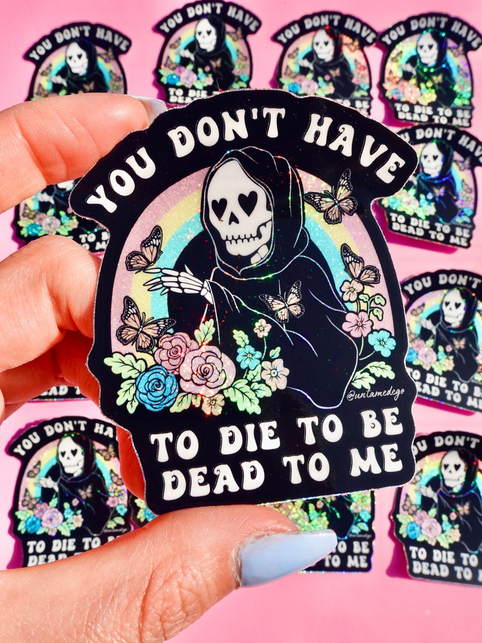 Funny Vinyl Sticker – You Don’t Have to Die – Grim Reaper Waterproof Holographic Decal - UntamedEgo LLC.