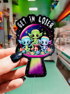 Get In Loser Space Aliens UFO Sticker - UntamedEgo LLC.