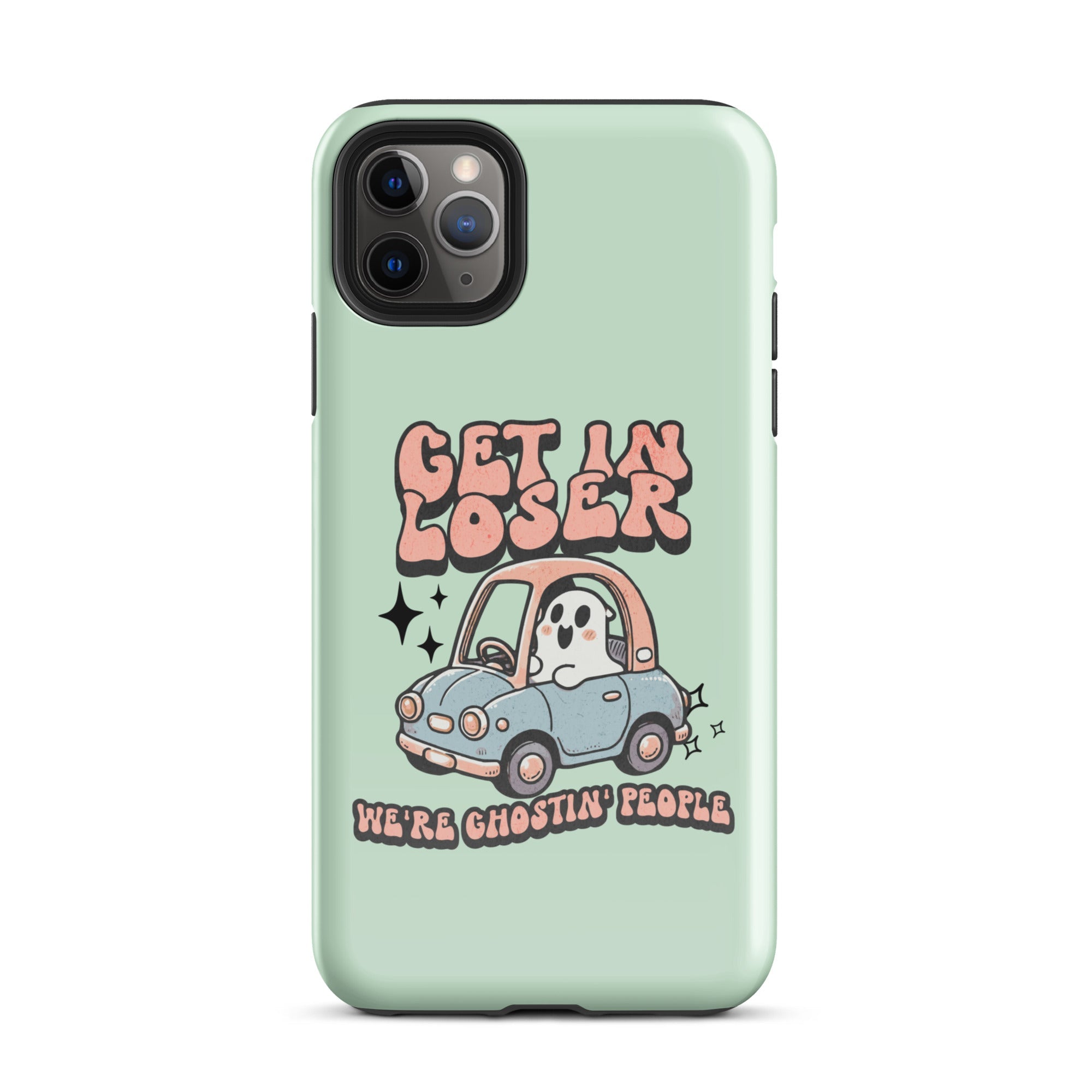 Get In Loser We're Ghosting People Halloween Tough Case for iPhone® - UntamedEgo LLC.