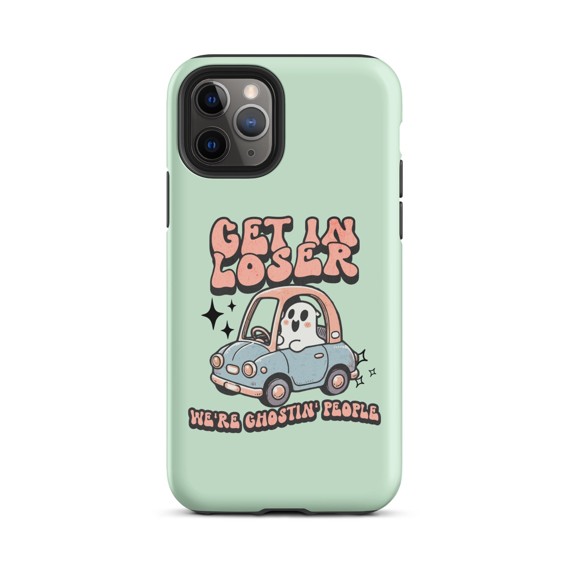Get In Loser We're Ghosting People Halloween Tough Case for iPhone® - UntamedEgo LLC.