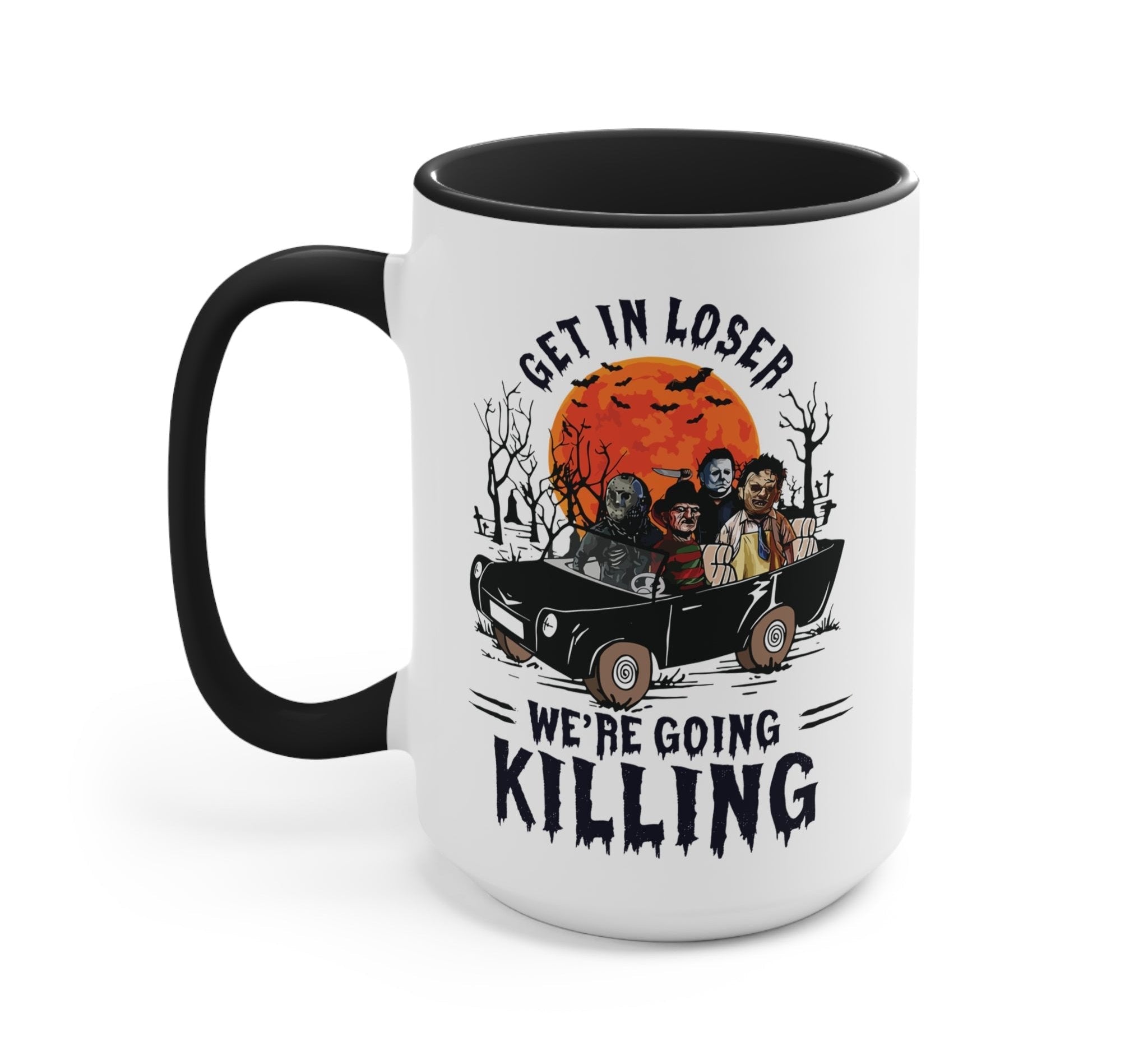 Get In Loser We're Going Killing Halloween Mug - UntamedEgo LLC.