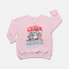 Get In Loser We're Slaying Christmas Toddler Crew Sweatshirt - UntamedEgo LLC.