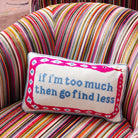Go Find Less Needlepoint Pillow - UntamedEgo LLC.