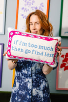 Go Find Less Needlepoint Pillow - UntamedEgo LLC.