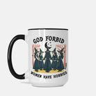 God Forbid Women Have Hobbies Halloween Mug - UntamedEgo LLC.