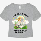 God Has A Plan And I'm Here To Ruin It Graphic Baby Tee - UntamedEgo LLC.