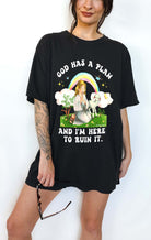 God Has A Plan And I'm Here To Ruin It Tee - UntamedEgo LLC.