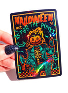 Halloween Is for the Punks Sticker – Holographic Skeleton Vinyl – Punk Rock Halloween Vinyl Sticker - UntamedEgo LLC.