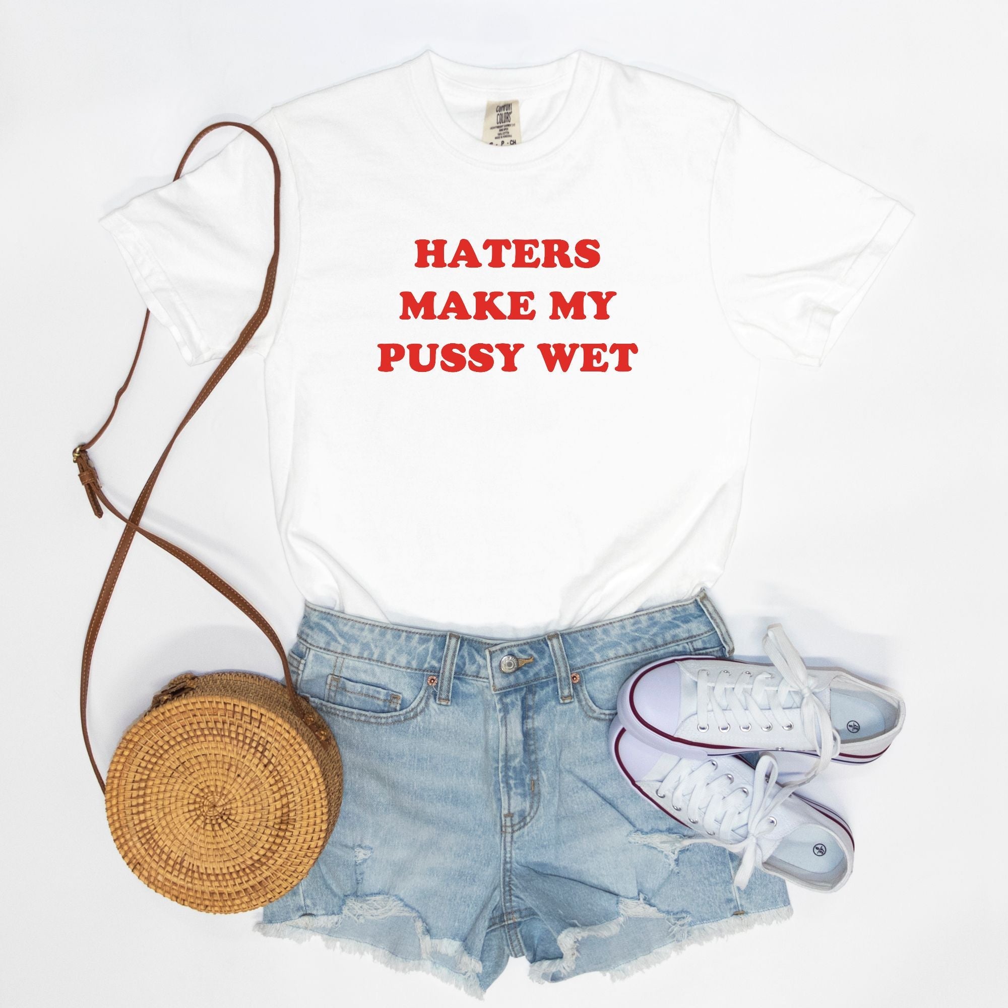 Haters Make My Pussy Wet Tee - UntamedEgo LLC.