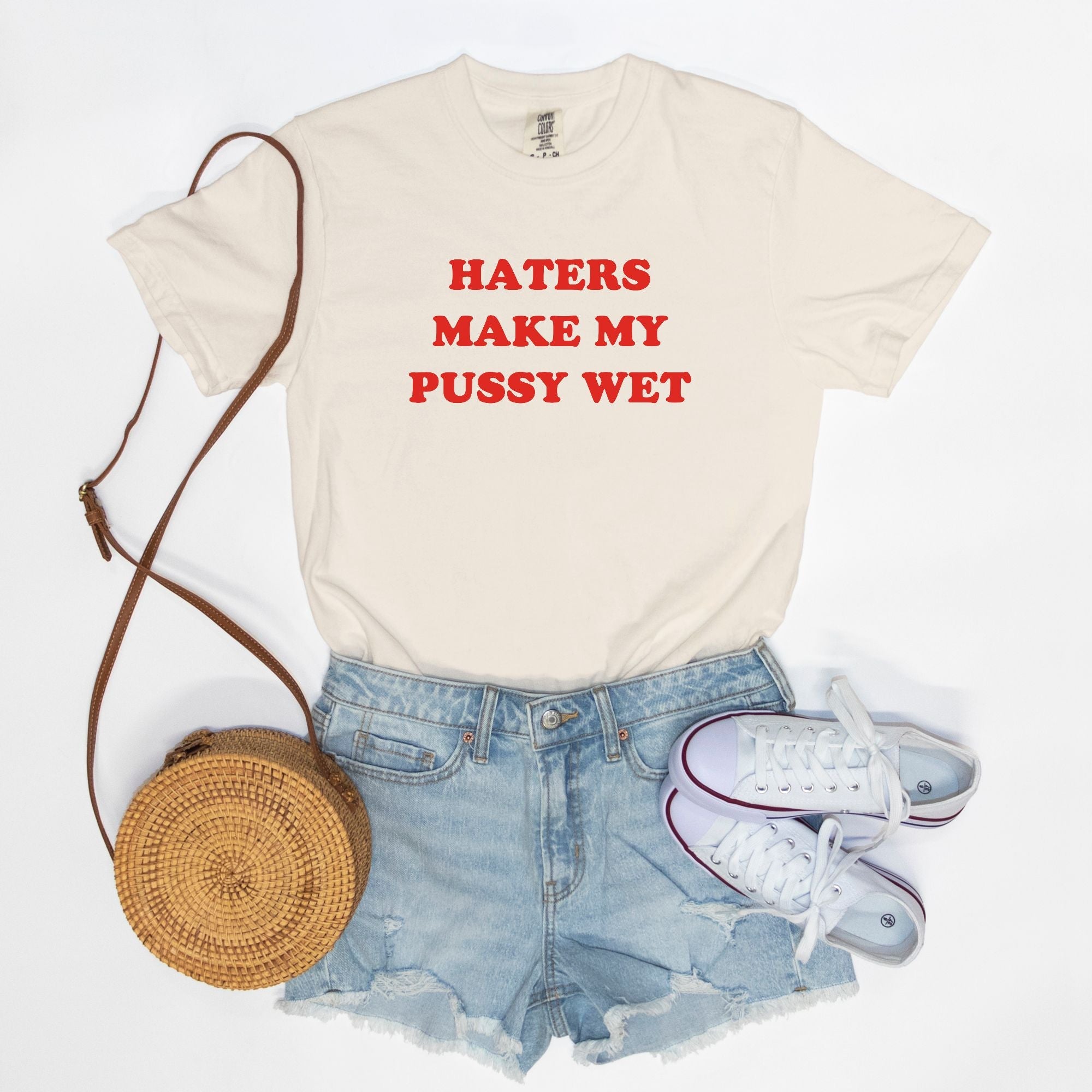 Haters Make My Pussy Wet Tee - UntamedEgo LLC.