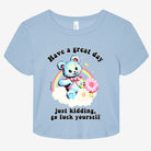 Have A Great Day Graphic Baby Tee - UntamedEgo LLC.