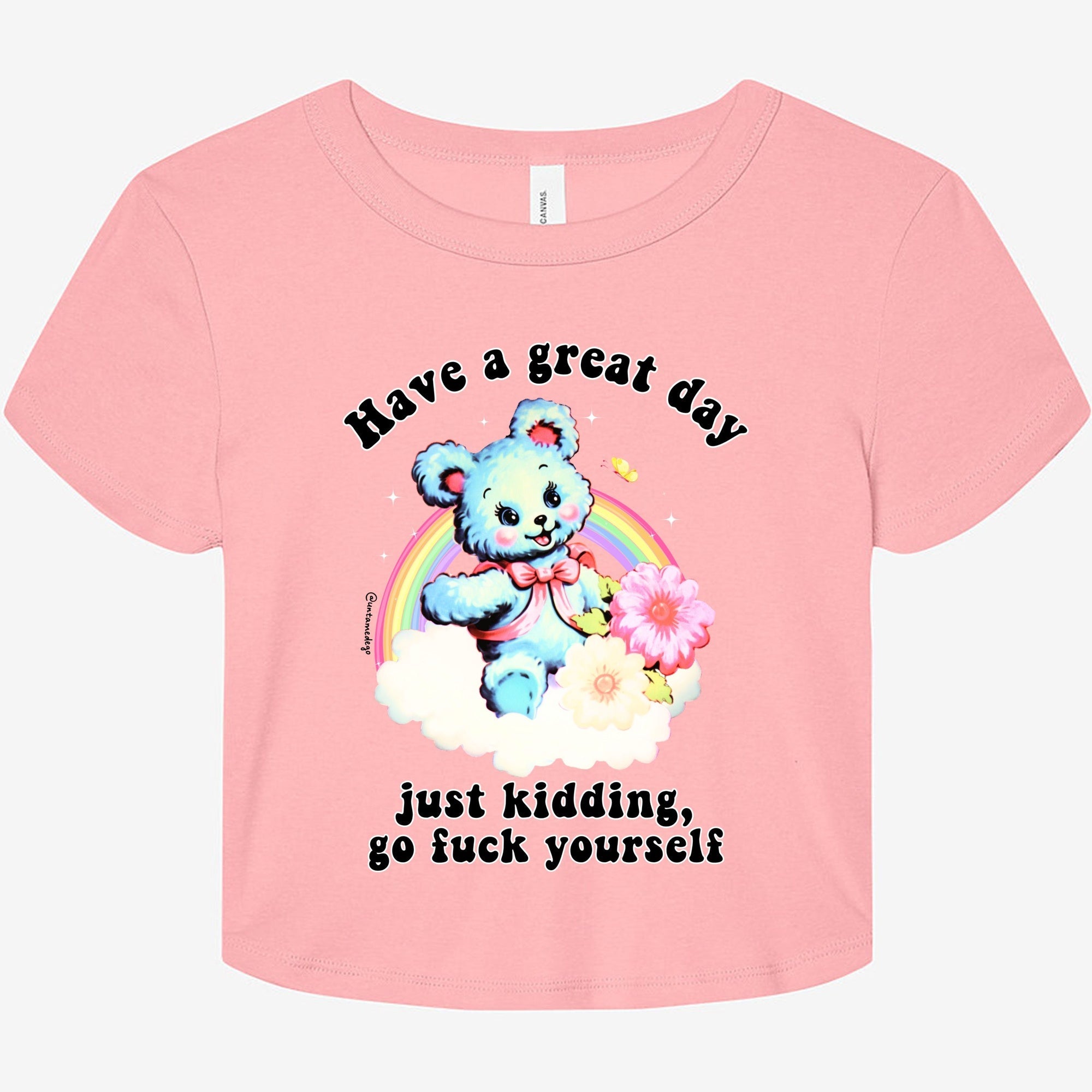 Have A Great Day Graphic Baby Tee - UntamedEgo LLC.
